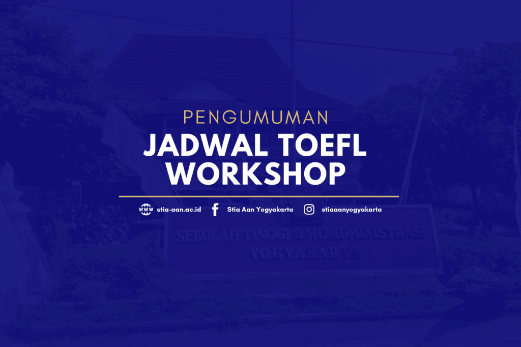 Toefl Workshop STIA AAN